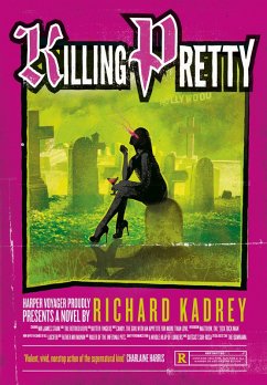 Killing Pretty (eBook, ePUB) - Kadrey, Richard