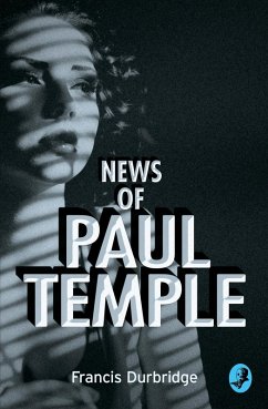 News of Paul Temple (eBook, ePUB) - Durbridge, Francis
