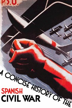 A Concise History of the Spanish Civil War (eBook, ePUB) - Preston, Paul