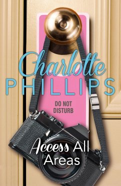Access All Areas (eBook, ePUB) - Phillips, Charlotte