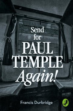 Send for Paul Temple Again! (eBook, ePUB) - Durbridge, Francis