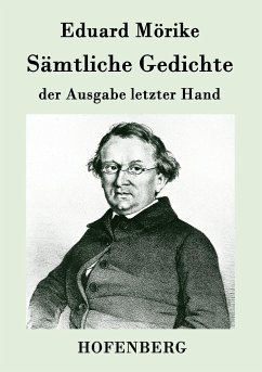 Sämtliche Gedichte der Ausgabe letzter Hand - Mörike, Eduard
