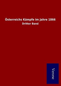 Österreichs Kämpfe im Jahre 1866