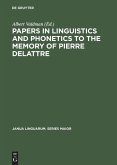 Papers in Linguistics and Phonetics to the Memory of Pierre Delattre