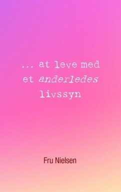 ... at leve med et anderledes livssyn (eBook, ePUB)