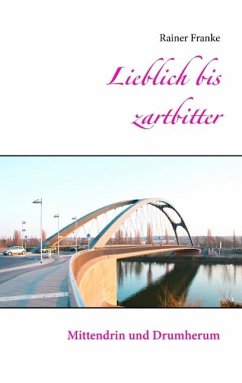 Lieblich bis zartbitter (eBook, ePUB)