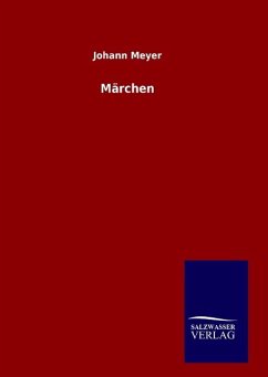 Märchen - Meyer, Johann