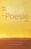 Wie Herr René zur Poesie kam (eBook, ePUB)