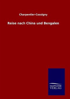 Reise nach China und Bengalen - Charpentier-Cossigny