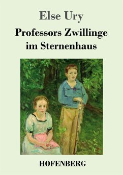 Professors Zwillinge im Sternenhaus - Ury, Else