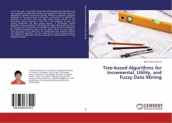 Tree-based Algorithms for Incremental, Utility, and Fuzzy Data Mining - Lin, Jerry Chun-Wei