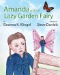 Amanda and the Lazy Garden Fairy - Bild 1