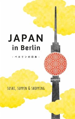 Japan in Berlin (eBook, ePUB) - Schwab, Axel