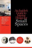 Insider's Guide to Interior Design for Small Spaces (eBook, ePUB)