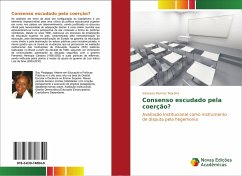 Consenso escudado pela coerção? - Ramos Teixeira, Vanessa