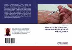 Heroin Abuse: Addiction, Rehabilitation and Social Reintegration