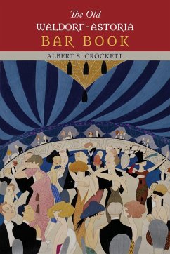 The Old Waldorf-Astoria Bar Book - Crockett, Albert S