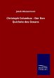 Christoph Columbus - Der Don Quichote des Ozeans