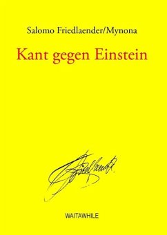 Kant gegen Einstein (eBook, ePUB) - Friedlaender/Mynona, Salomo