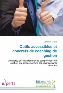 Outils accessibles et concrets de coaching de gestion - Dicaire, Geneviève