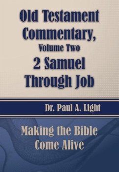 Old Testament Commentary, 2 Samuel Through Job - Light, Paul A.