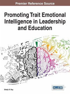 Promoting Trait Emotional Intelligence in Leadership and Education - Roy, Shelly R.