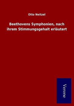 Beethovens Symphonien nach ihrem Stimmungsgehalt erläutert