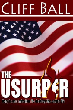 The Usurper: A Christian Political Thriller (eBook, ePUB) - Ball, Cliff