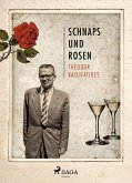 Schnaps und Rosen (eBook, ePUB)