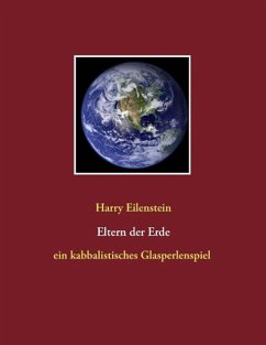 Eltern der Erde (eBook, ePUB) - Eilenstein, Harry