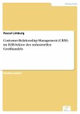 Customer-Relationship-Management (CRM) im B2B-Sektor des industriellen Großhandels (eBook, PDF)