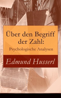 Über den Begriff der Zahl: Psychologische Analysen (eBook, ePUB) - Husserl, Edmund