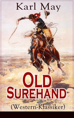 Old Surehand (Western-Klassiker) (eBook, ePUB) - May, Karl