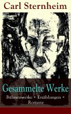 Gesammelte Werke: Bühnenwerke + Erzählungen + Romane (eBook, ePUB)