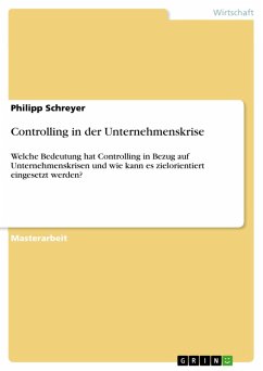 Controlling in der Unternehmenskrise (eBook, ePUB) Controlling in der Unternehmenskrise (eBook, ePUB)