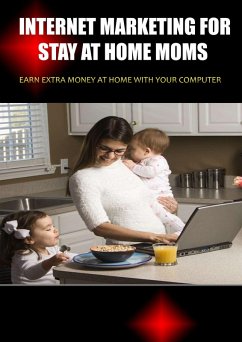 Internet Marketing for Stay at Home Moms (eBook, ePUB) - Laughlin, Lonnie