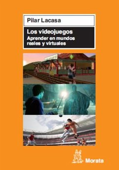 Los videojuegos. Aprender en mundos reales y virtuales (eBook, ePUB) - Lacasa Díaz, Pilar