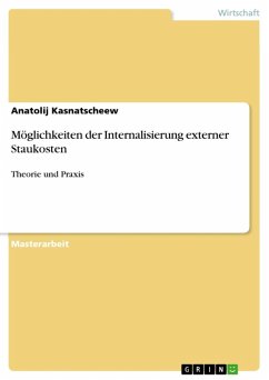 Möglichkeiten der Internalisierung externer Staukosten (eBook, ePUB) - Kasnatscheew, Anatolij