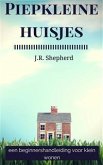Piepkleine huisjes: een beginnershandleiding voor klein wonen (eBook, ePUB)