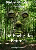 Die Rache des Baumes (eBook, ePUB)