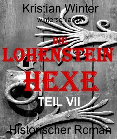 Die Lohensteinhexe, Teil VII (eBook, ePUB) - Winter, Kristian