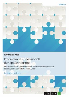 Freemium als Erlösmodell der Spieleindustrie (eBook, ePUB) - Ries, Andreas