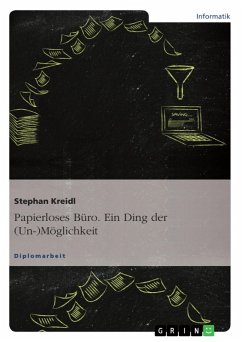 Papierloses Büro. Ein Ding der (Un-)Möglichkeit (eBook, ePUB) - Keidl, Stephan