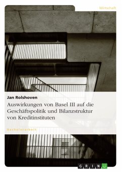 Auswirkungen von Basel III auf die Geschäftspolitik und Bilanzstruktur von Kreditinstituten (eBook, ePUB) - Rolshoven, Jan