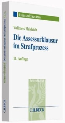 Die Assessorklausur im Strafprozess - Vollmer, Walter;Heidrich, Andreas