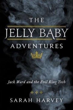 Jelly Baby Adventures (eBook, ePUB) - Harvey, Sarah