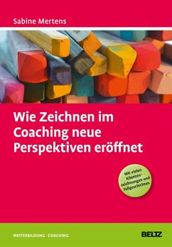 Wie Zeichnen im Coaching neue Perspektiven eröffnet (eBook, PDF) - Ine, Sabine
