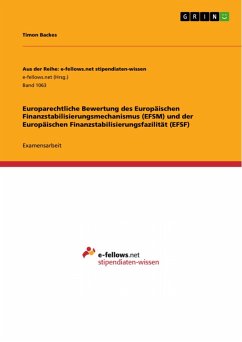 Europarechtliche Bewertung des Europäischen Finanzstabilisierungsmechanismus (EFSM) und der Europäischen Finanzstabilisierungsfazilität (EFSF) (eBook, ePUB) - Backes, Timon