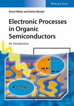 Electronic Processes in Organic Semiconductors (eBook, PDF) - Köhler, Anna; Bässler, Heinz
