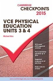 Cambridge Checkpoints Vce Physical Education Units 3 and 4 2015 - Kiss, Michael